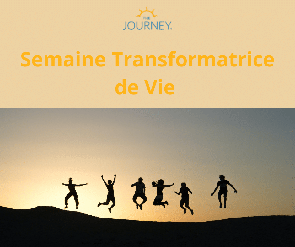 semaine transformatrice de vie The Journey France